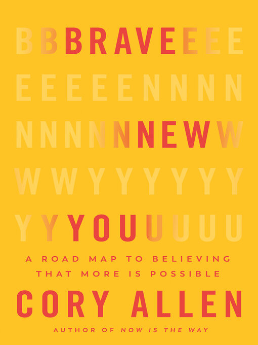 Title details for Brave New You by Cory Allen - Available